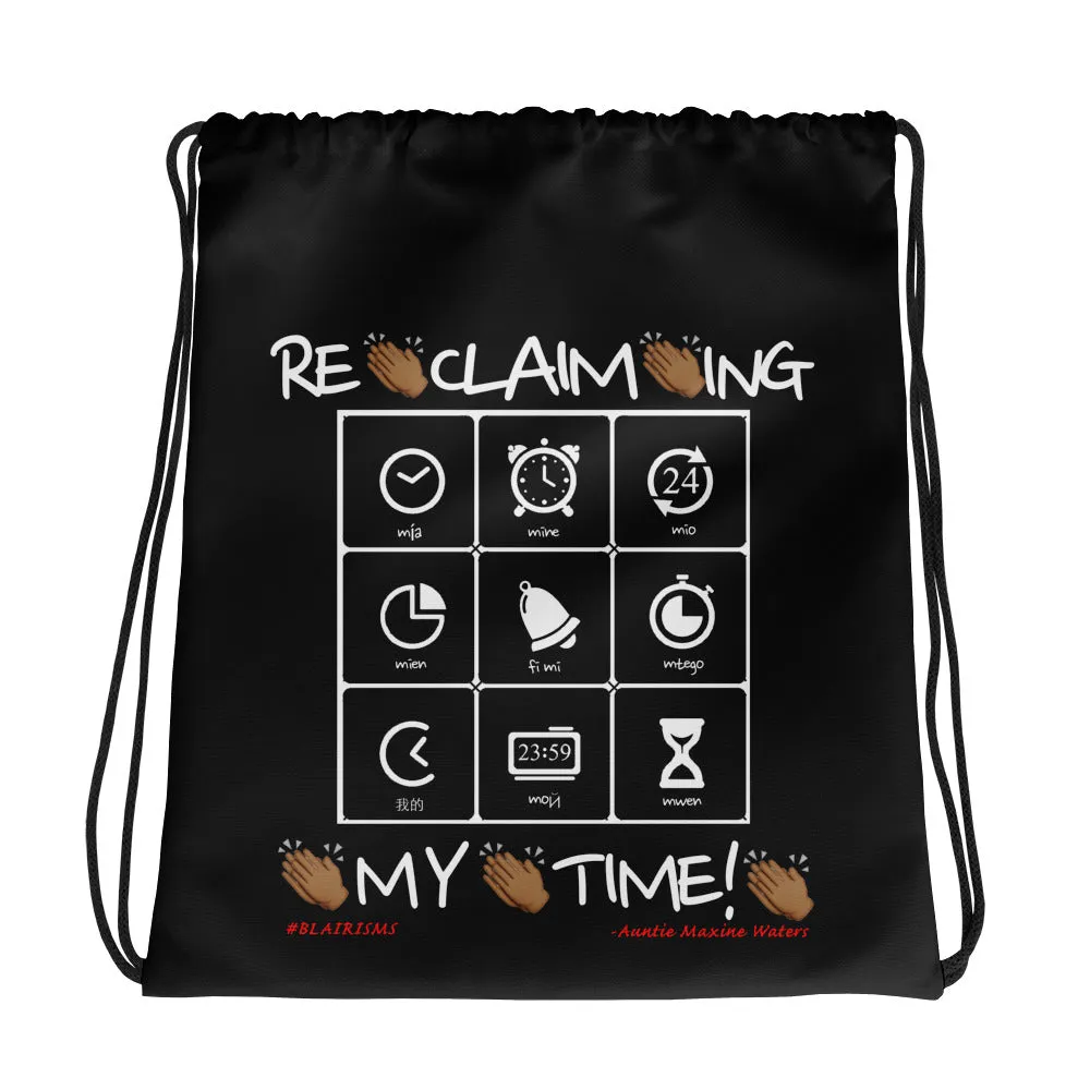 RECLAIMING MY TIME Drawstring bag